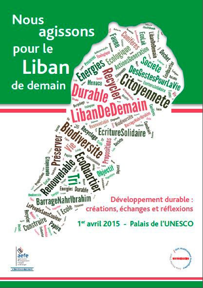 Affiche de la journée "Nous agissons pour le Liban" qui s'est déroulée au palais de l'UNESCO le 1er avril © AEFE&nbsp; 